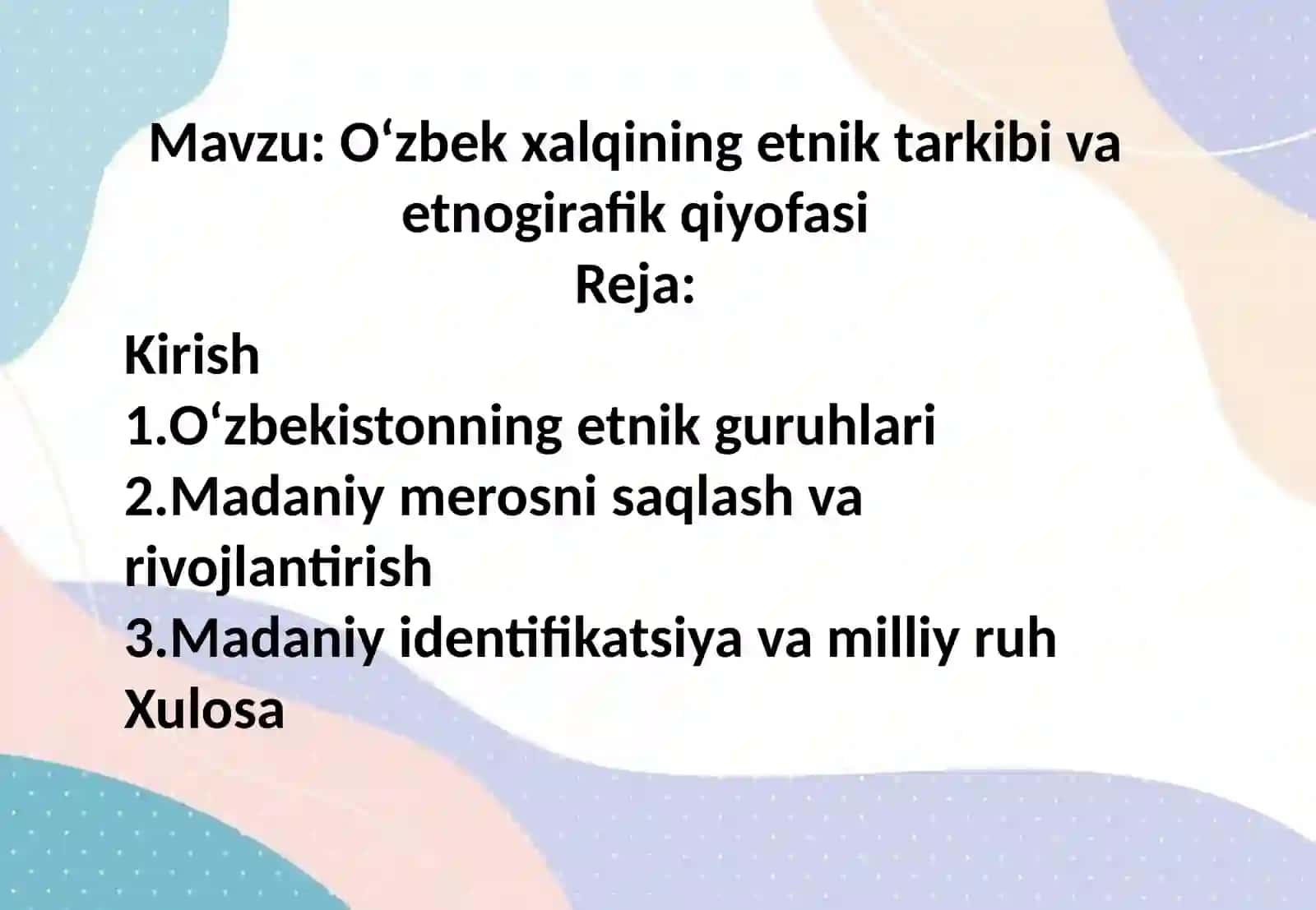 O‘zbek xalqining etnik tarkibi va etnogirafik qiyofasi 2