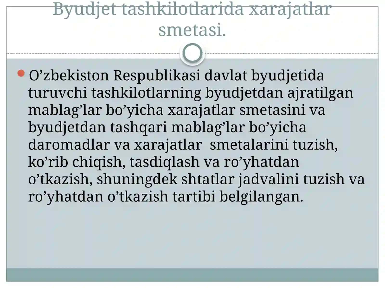 Byudjet tashkilotlarida smetalar hamda shtatlar jadvalini tuzish, tasdiqlash va taqdim etish tartibi 2