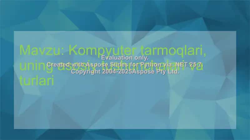 Kompyuter tarmoqlari, uning asosiy tushunchalari va turlari 2