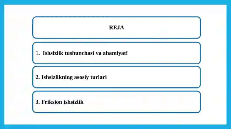 Ishsizlik turlari va ularning makroiqtisodiy oqibatlari 2