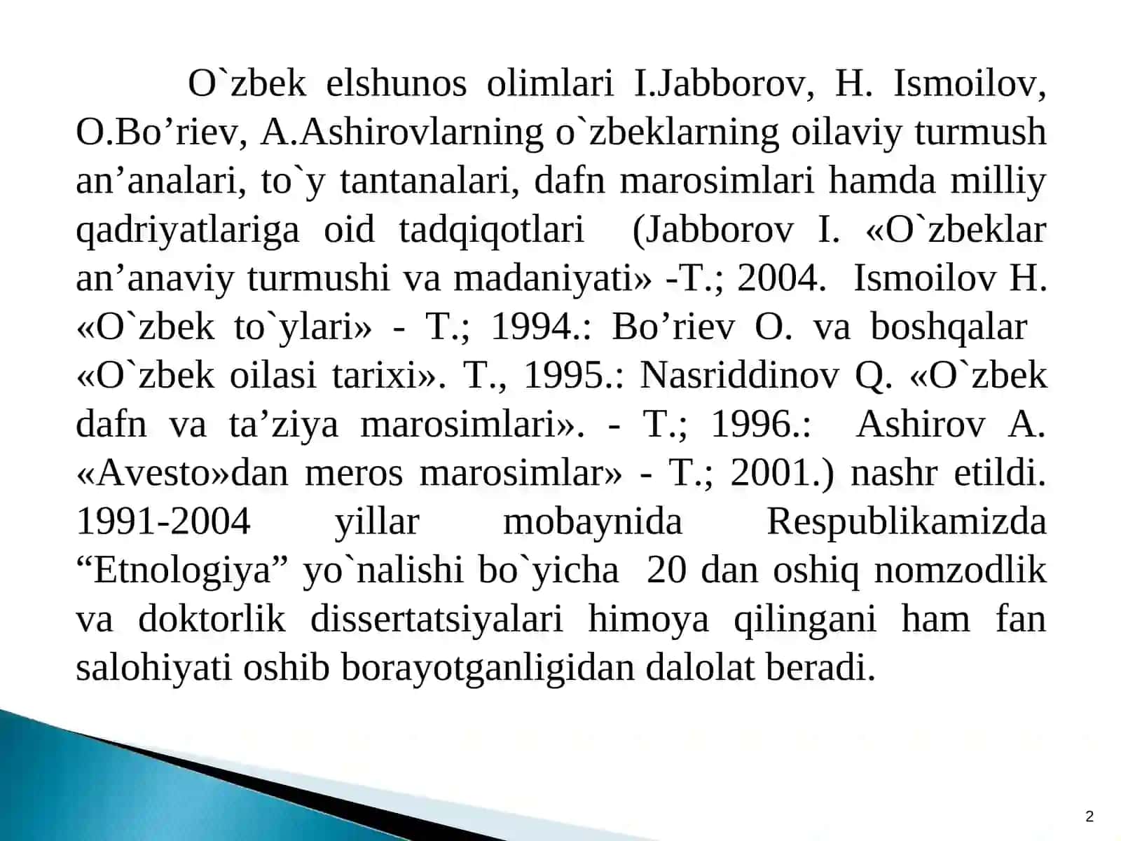 O`zbeklarning oilaviy turmush an’analari, to`y tantanalari, dafn marosimlari hamda milliy qadriyatlariga oid tadqiqotlari 2