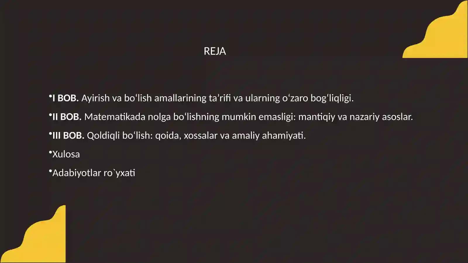 Ayirish va bo'lishning tarifi .Nolga bo'lishning mumkin emasligi .Qoldiqli bo'lish 2