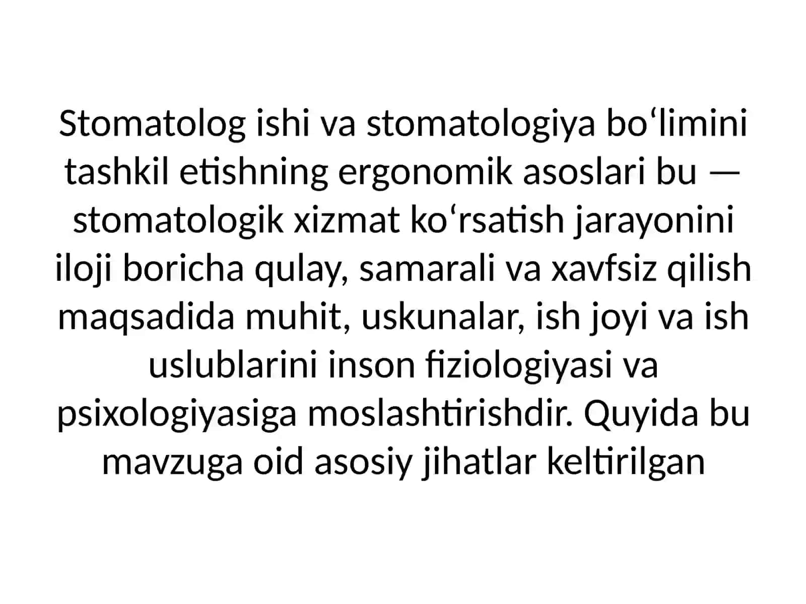 Stomatolog ishini tashkil etishning ergonomika asoslari stomatologiya bo‘limini tashkil etish 2