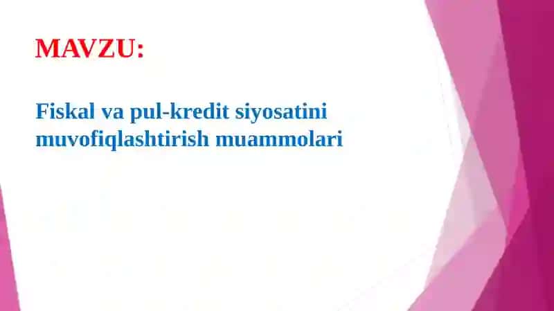 Fiskal va pul-kreditsiyosatini iqtisodiyotni tartibga solishda gi'o'rni 2