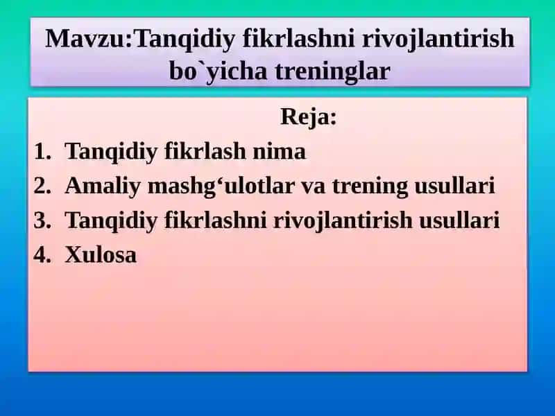 Mavzu:Tanqidiy fikrlashni rivojlantirish bo`yicha treninglar 2