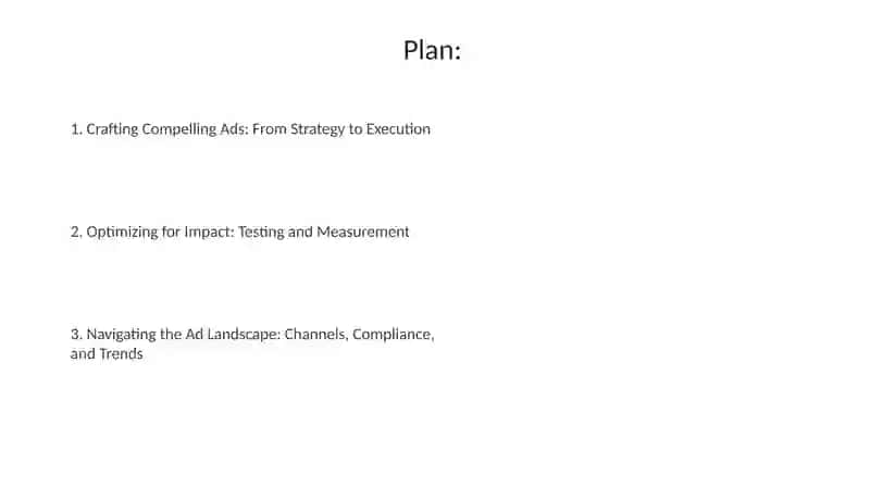 Plan: Crafting Compelling Ads: From Strategy to Execution 2