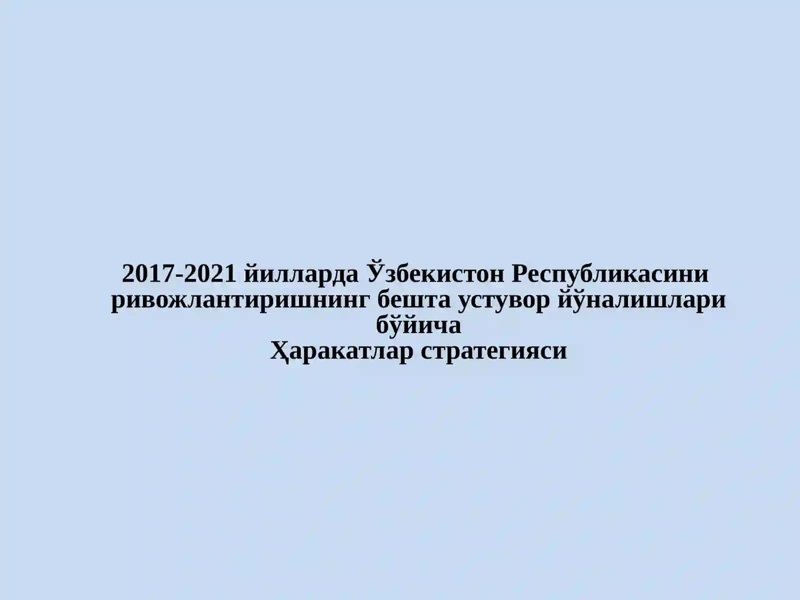 ДАВЛАТ ҲОКИМИЯТИ ВА БОШҚАРУВИНИ ҲАМДА ФУҚАРОЛИК ЖАМИЯТИ ИНСТИТУТЛАРИНИ РИВОЖЛАНТИРИШНИНГ УСТУВОР ЙЎНАЛИШЛАРИ 2