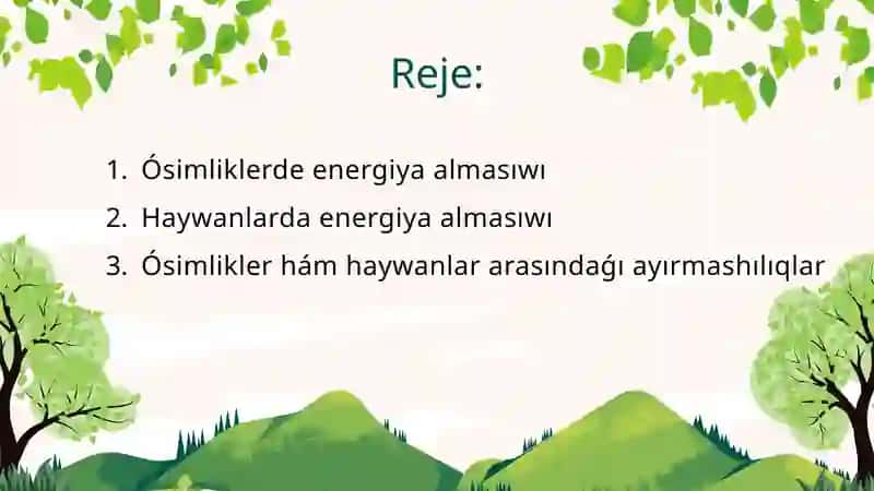 Haywanlar hám ósimliklerde energiya almasıwı parqı 2