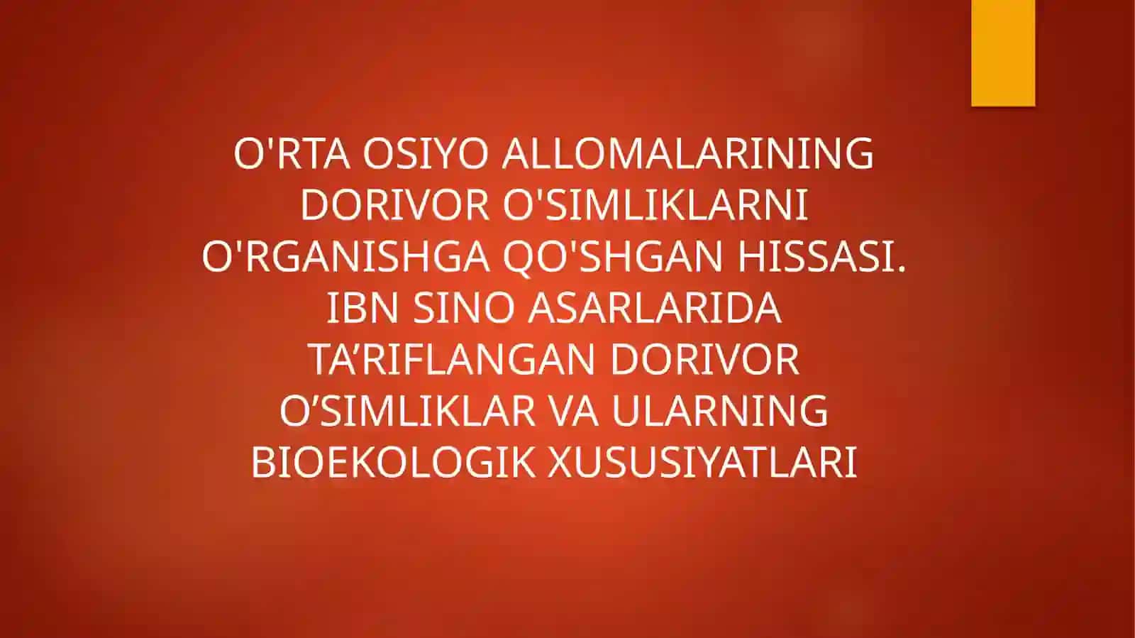 DORIVOR O’SIMLIKLARNI O'RGANISHGA QO'SHGAN HISSASI 2