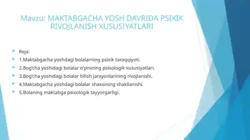 MAKTABGACHA YOSH DAVRIDA PSIXIK RIVOJLANISH XUSUSIYATLARI 2