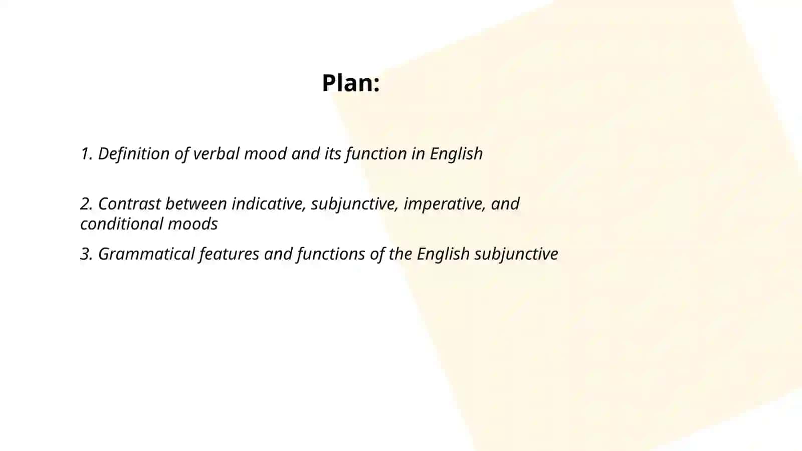 The category of mood in the verb. Synthetic and analytical ways of forming the Subjunctive mood 2