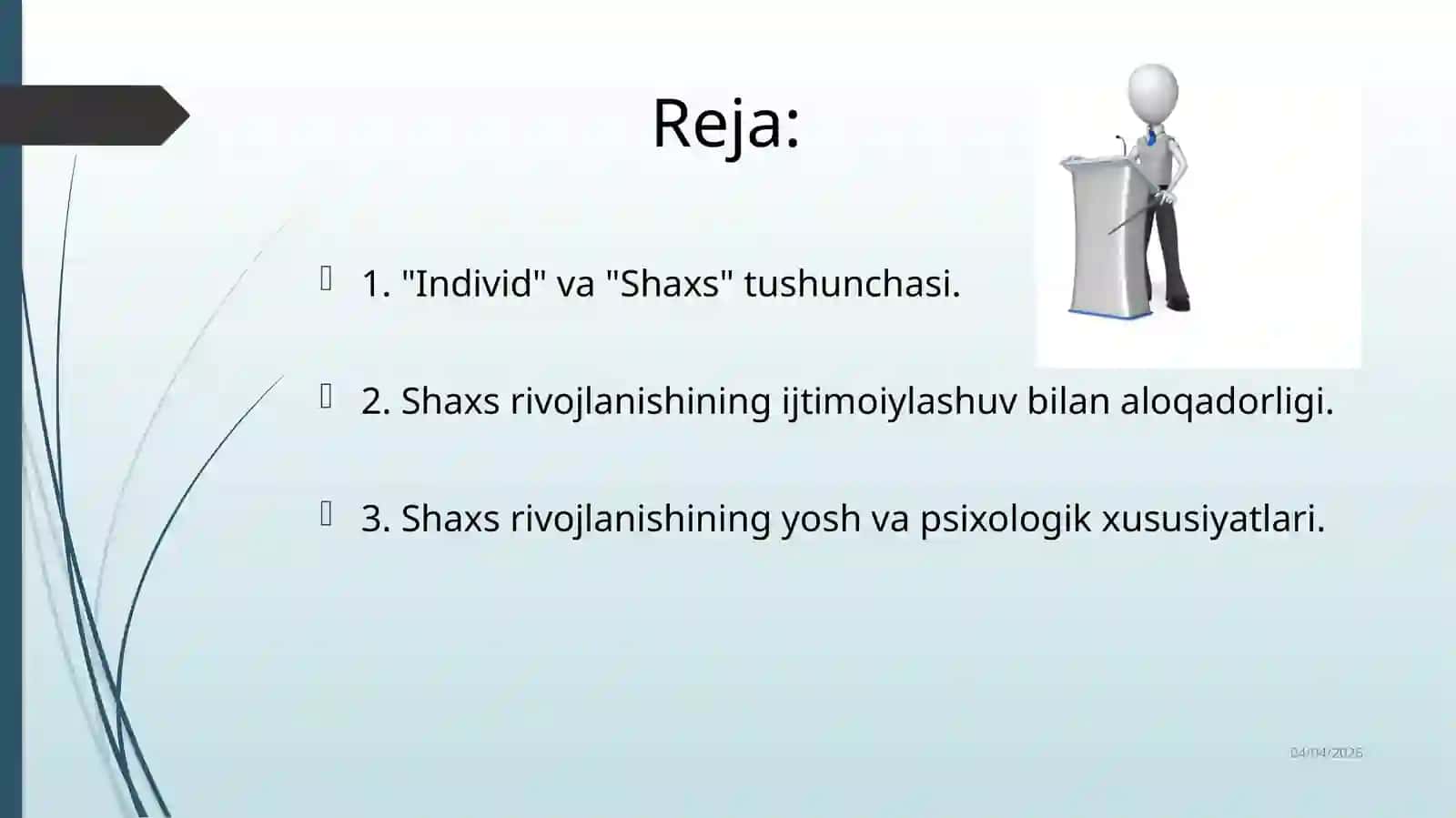 SHAXSNING RIVOJLANISHI, TARBIYASI VA IJTIMOYLASHUVI 2