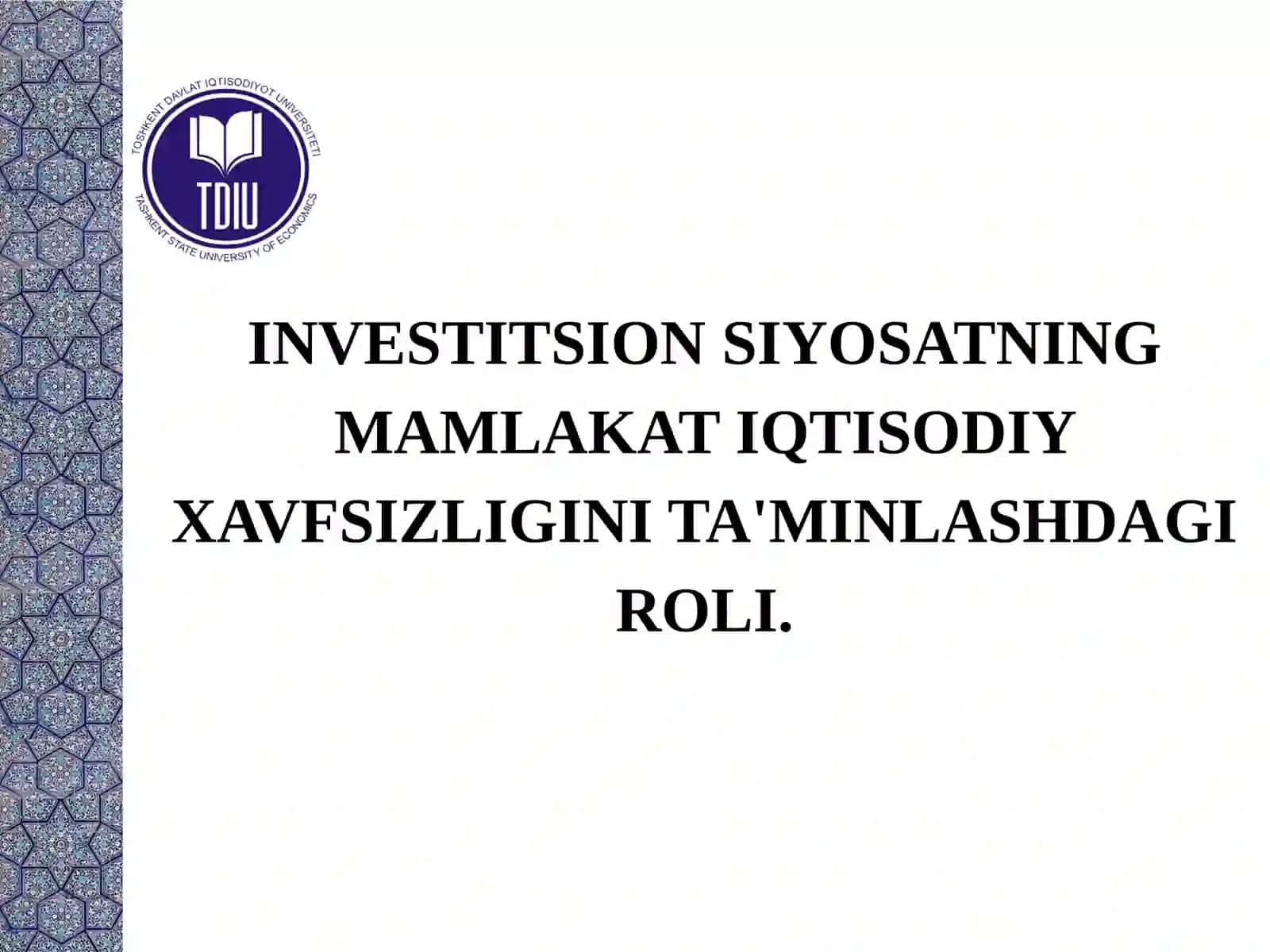 INVESTITSION SIYOSATNING MAMLAKAT IQTISODIY XAVFSIZLIGINI TA'MINLASHDAGI ROLI 2
