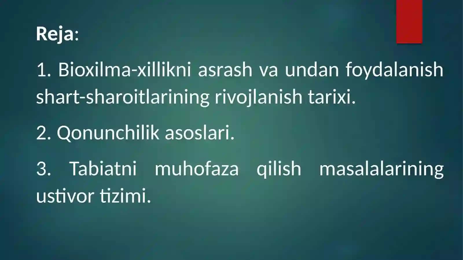Bioxilma - xillikni saqlash va barqaror foydalanishning mavjud shart-sharoitlari 2