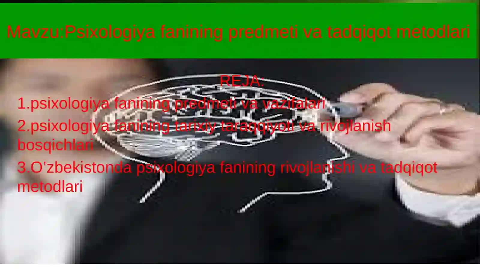 Psixologiya fanining predmeti va tadqiqot metodlari 2