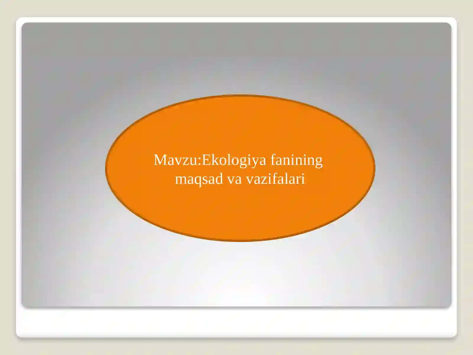 Ekologiya va atrof muhit muhofazasi fani 2