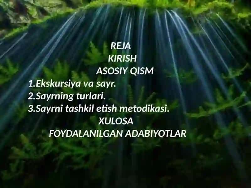 SAYR VA UNI O’TKAZISH METODIKASI 2