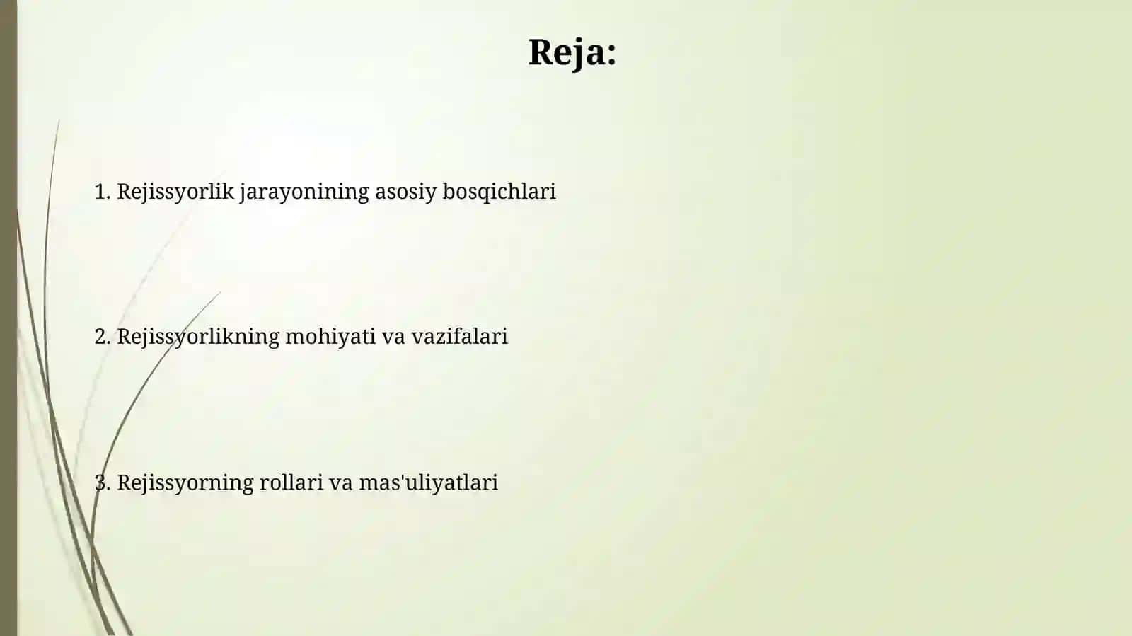 Rejissura haqida umumiy ma'lumotlar va uning vazifalari 2