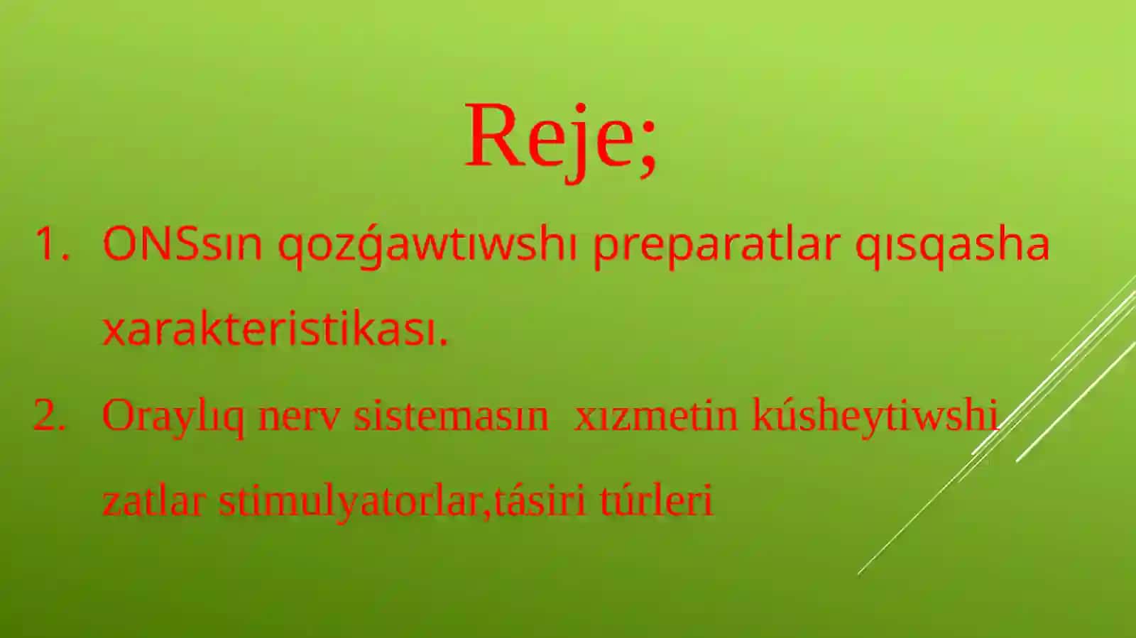 ONS iskerligin qozǵatıwshı házirgi kúnde qollanılatuǵın dári zatları farmakologiyasi 2