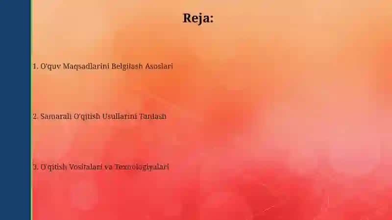 Ta’lim maqsadlarini belgilash va o‘qitishning samarali usul hamda vositalarini tanlash metodikasi 2