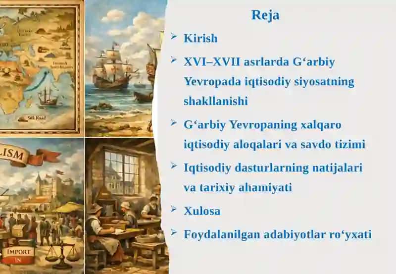XVI-XVII asrlarda G‘arbiy Yevropaning xalqaro aloqalari iqtisodiy dasturi 2