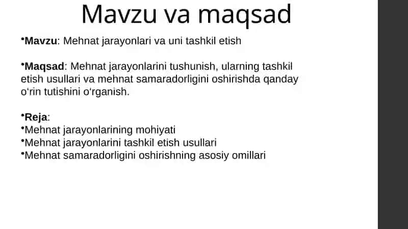 Mehnat jarayonlari va uni tashkil etish 2