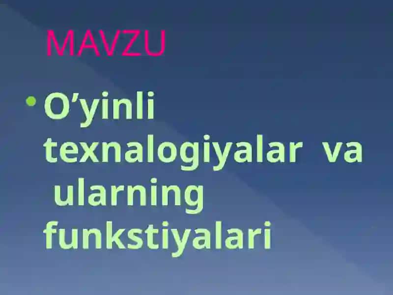 O’yinli texnologiyalar va ularning funktsiyalari 2