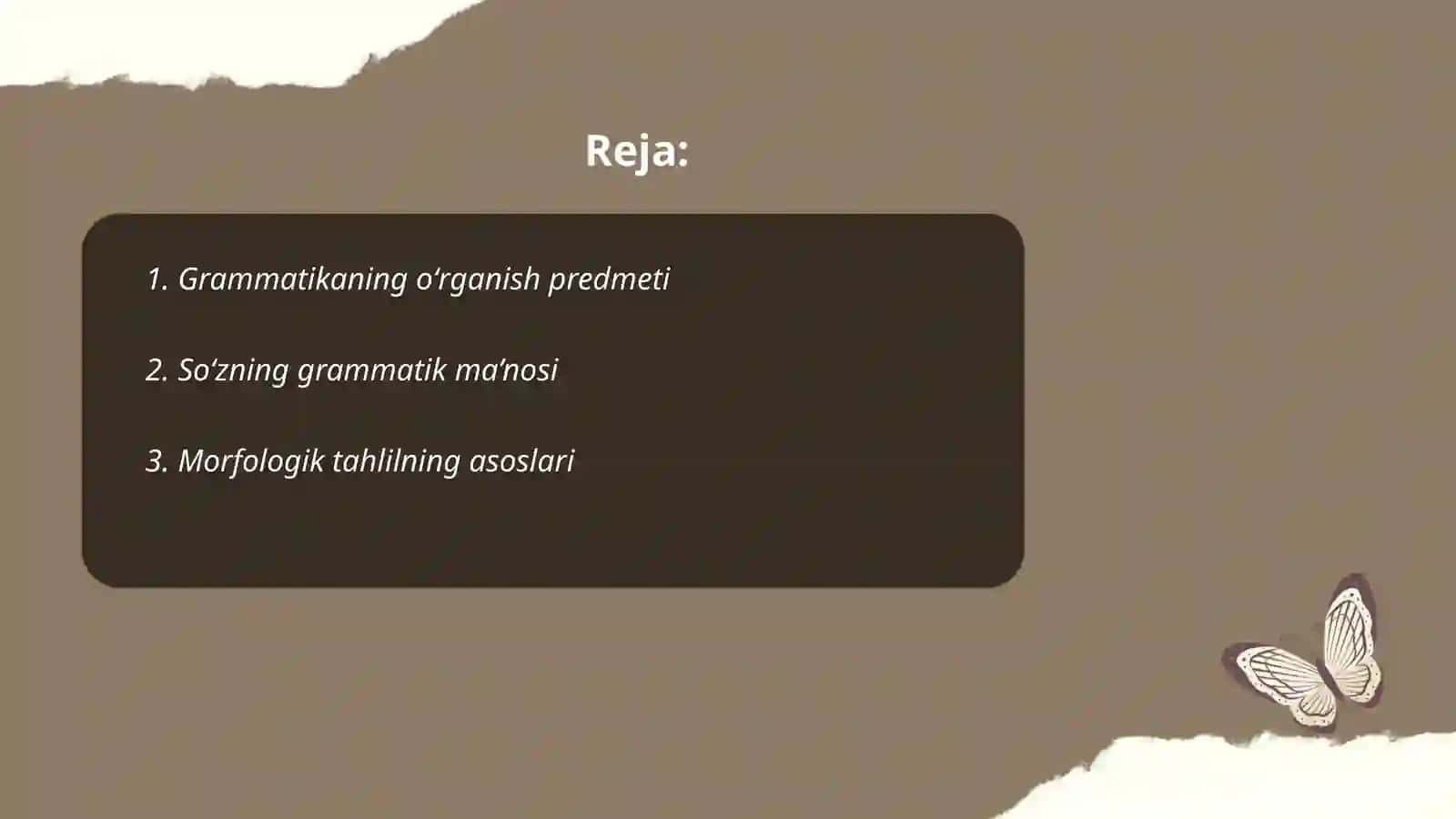 Grammatikaning oʻrganish obyekti. Soʻzning grammatik ma’nosi 2