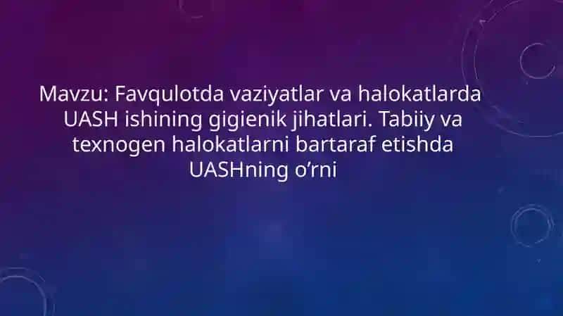 Favqulotdavaziyatlar vahalokatlarda UASH Hishining gigienik jihatlari 2