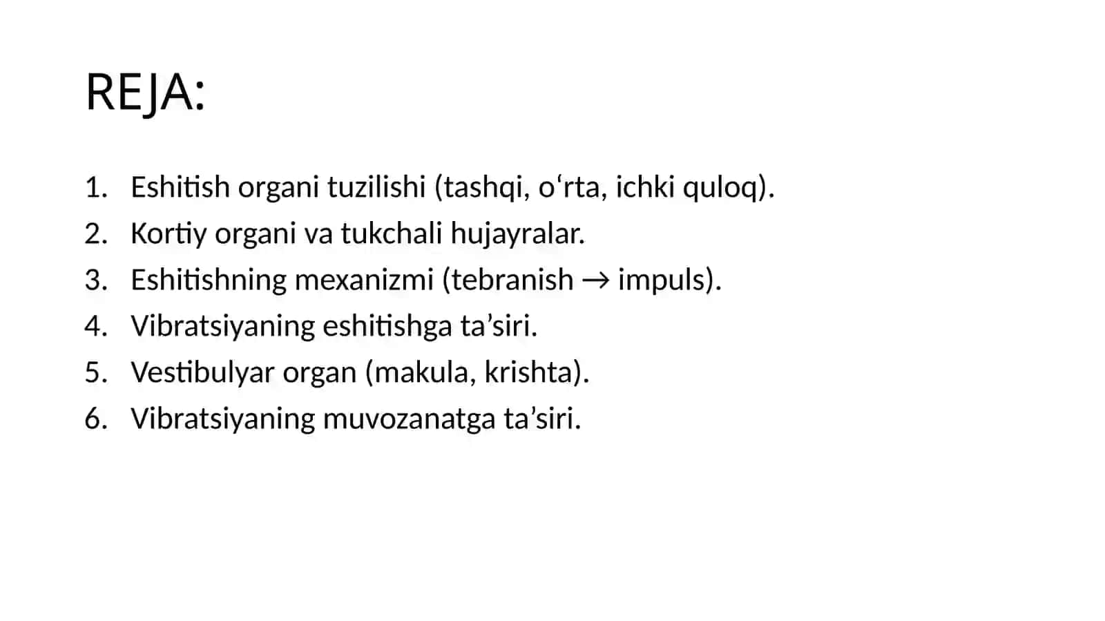Eshitishning sitologik mexanizmi. Vibratsiyaning eshitish va muvozanat organlariga ta’siri 2