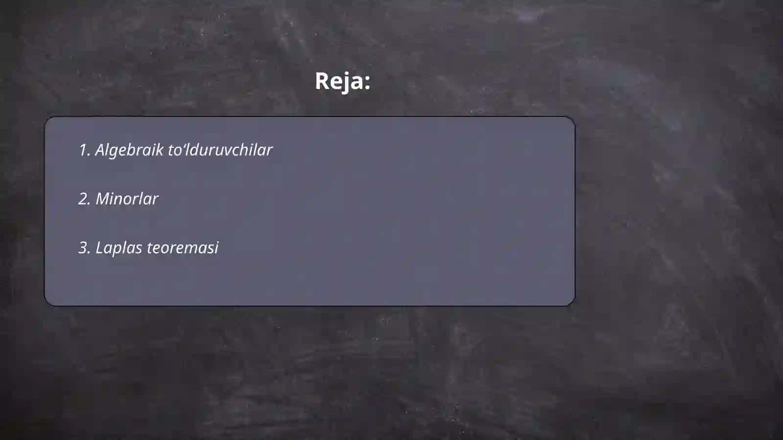 Algebraik toʻlduruvchi va minorlar. Laplas teoremasi 2