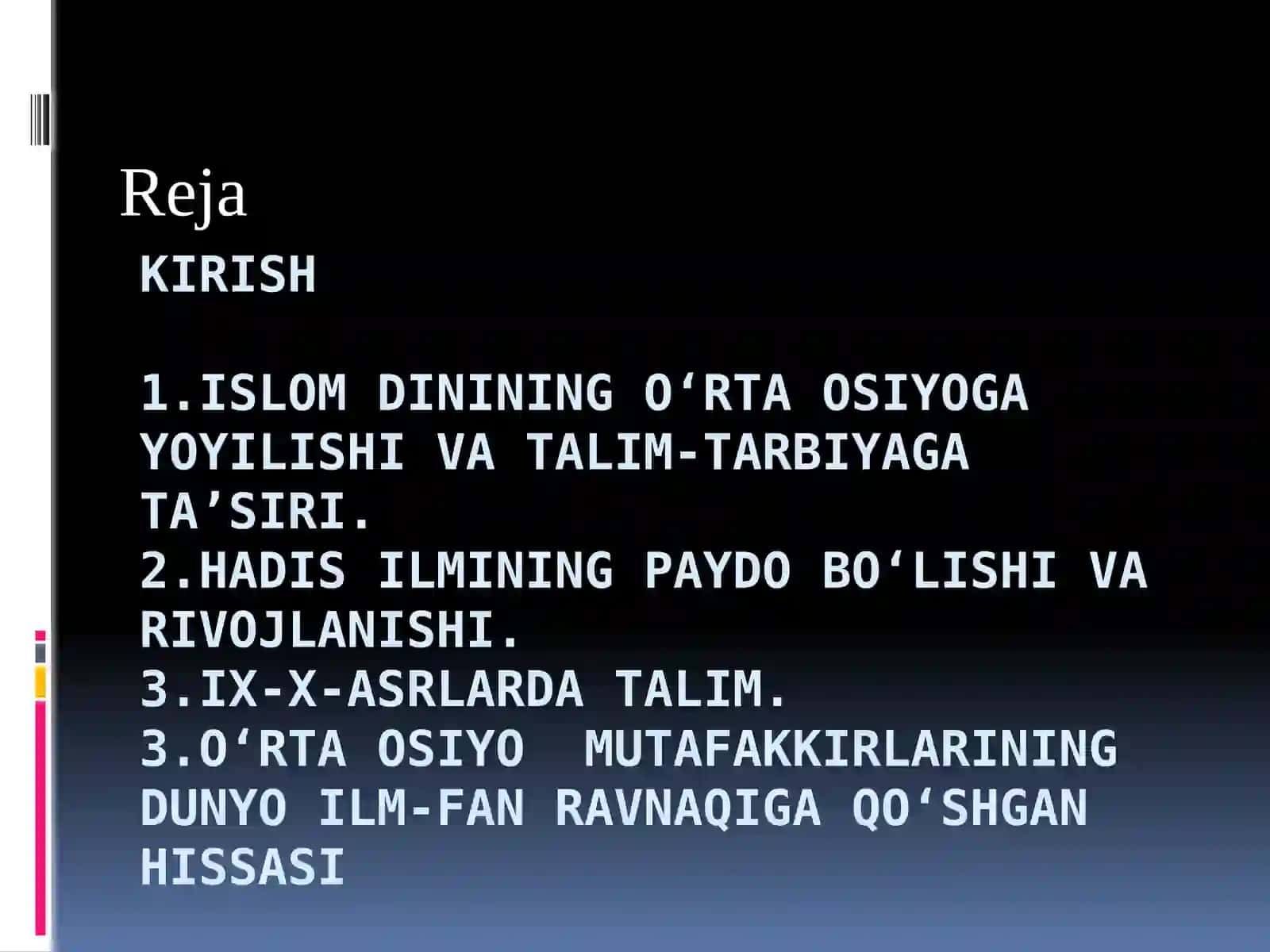 VII- asrdan XIV-asrning birinchi yarmigacha O'rta Osiyoda tarbiya, maktab va pedagogik fikrlar 2
