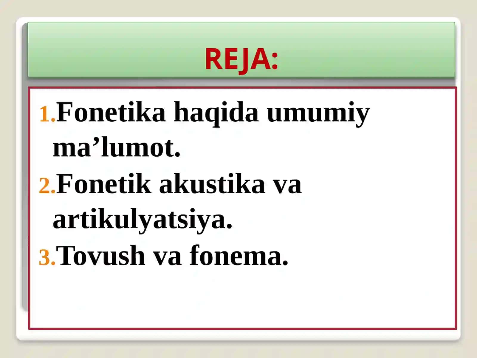 Fonetika.Nutqa’zolari,apparati.Artikulyatsiya.Tilningfonetikvositalari 2