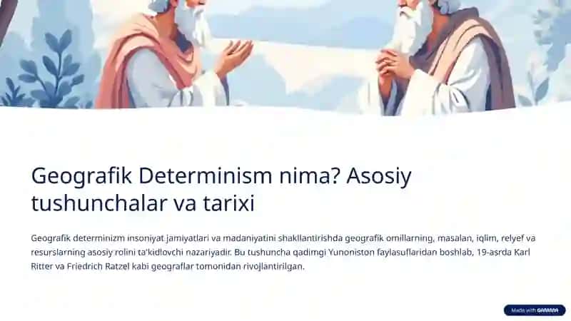 Geografik Determinism: Tabiatning Insoniyatga Ta'siri 2