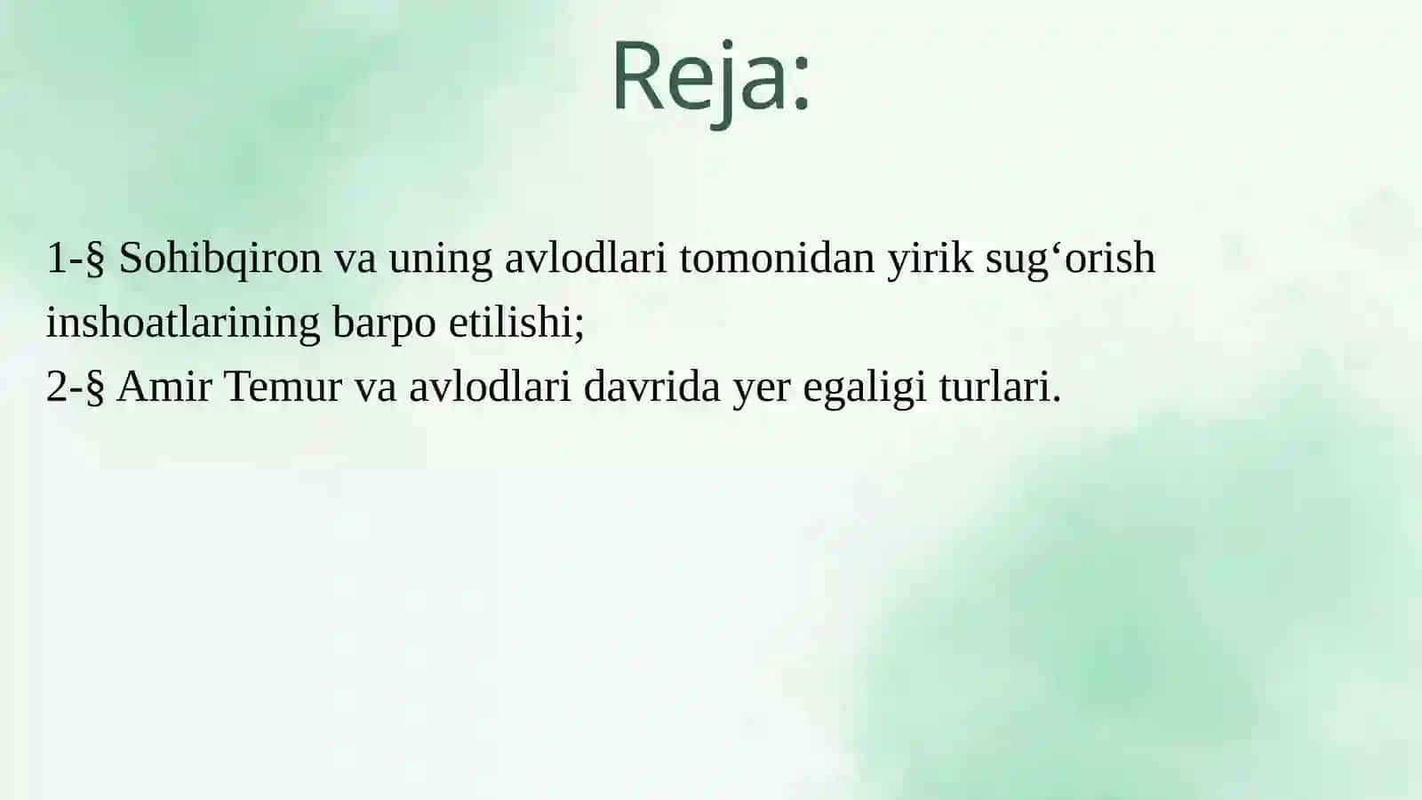 Amir Temur va Temuriylar davrida yer suv munosabatlari 2