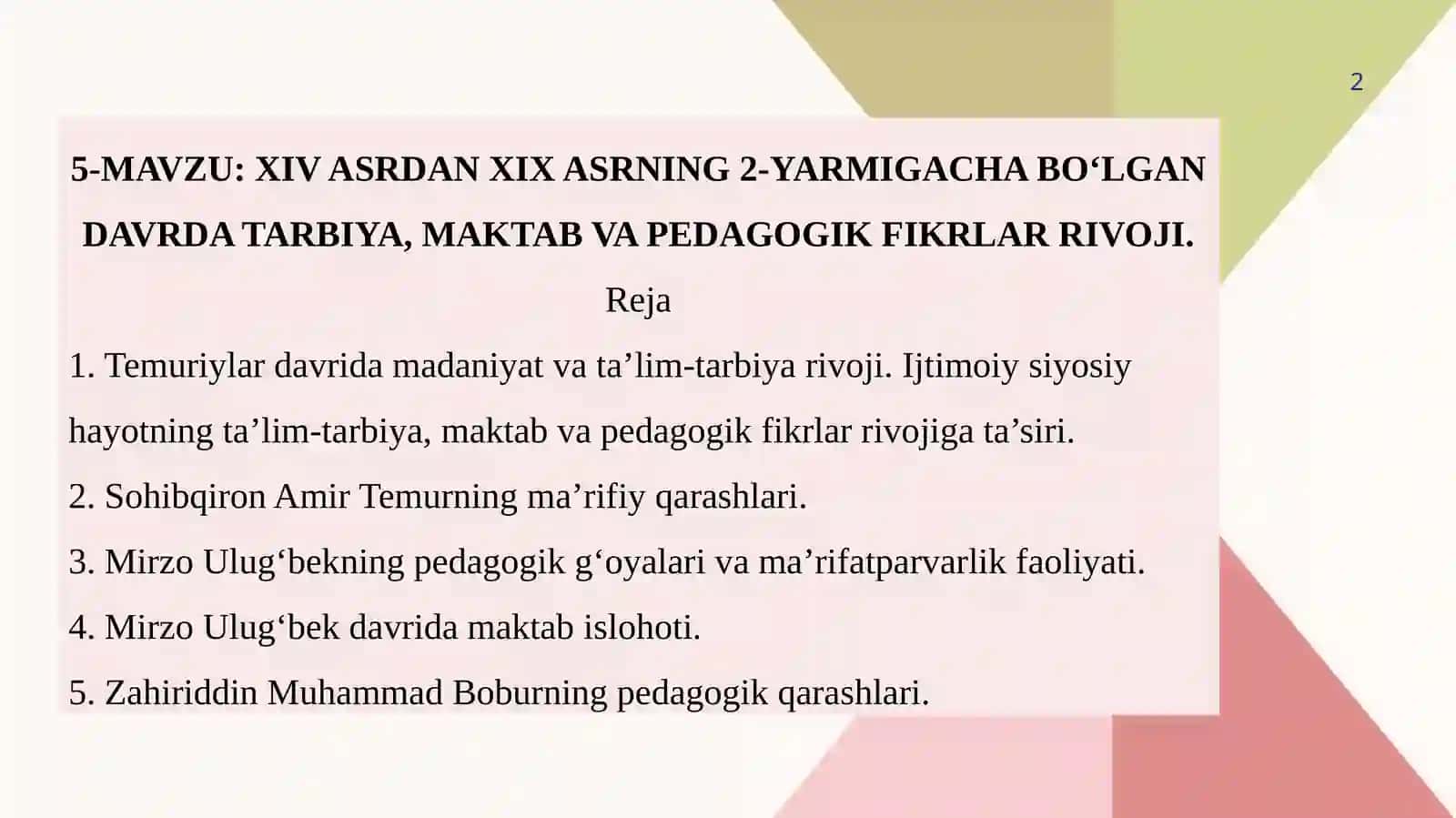 XIV ASRDAN XIX ASRNING 2-YARMIGACHA BO‘LGAN DAVRDA TARBIYA, MAKTAB VA PEDAGOGIK FIKRLAR RIVOJI 2