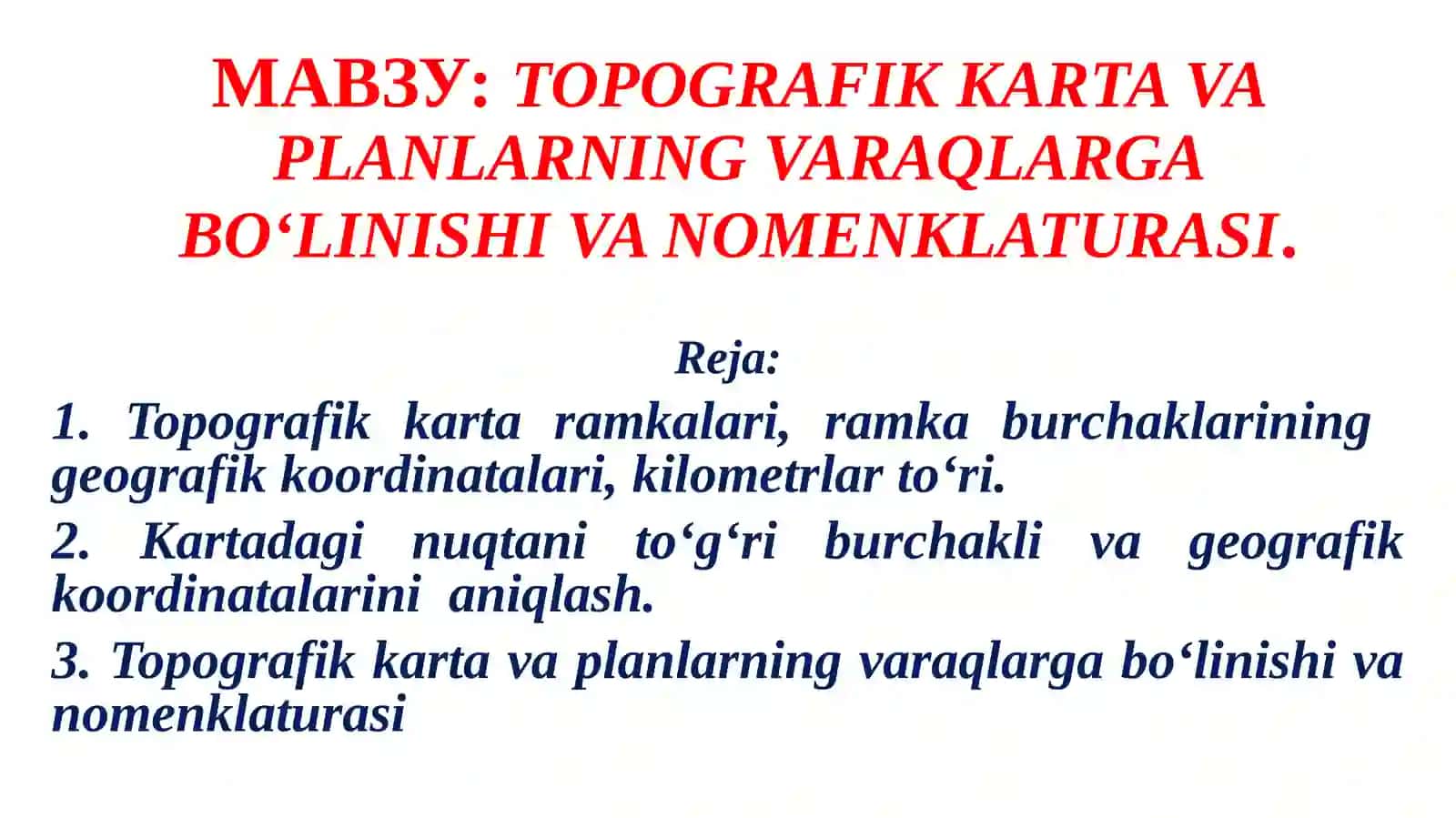 TOPOGRAFIK KARTA VA PLANLARNING VARAQLARGA BO‘LINISHI VA NOMENKLATURASI 2