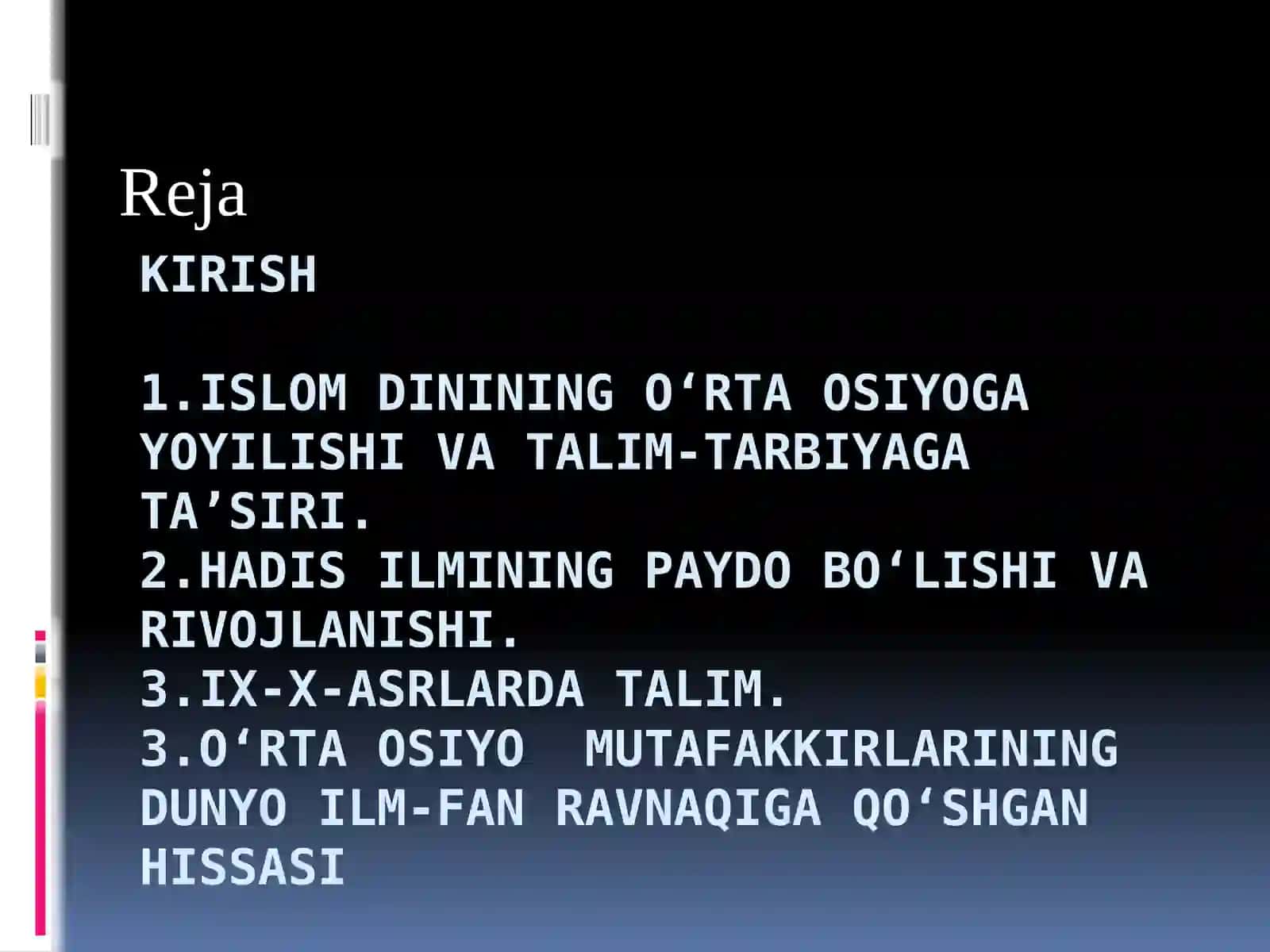 VII- asrdan XIV-asrning birinchi yarmigacha O'rta Osiyoda tarbiya, maktab va pedagogik fikrlar 2