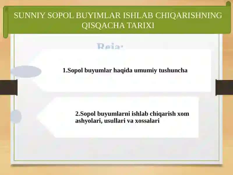 Sunniy Sopol Buyimlar Ishlab Chiqarishning Qisqacha Tarixi 2