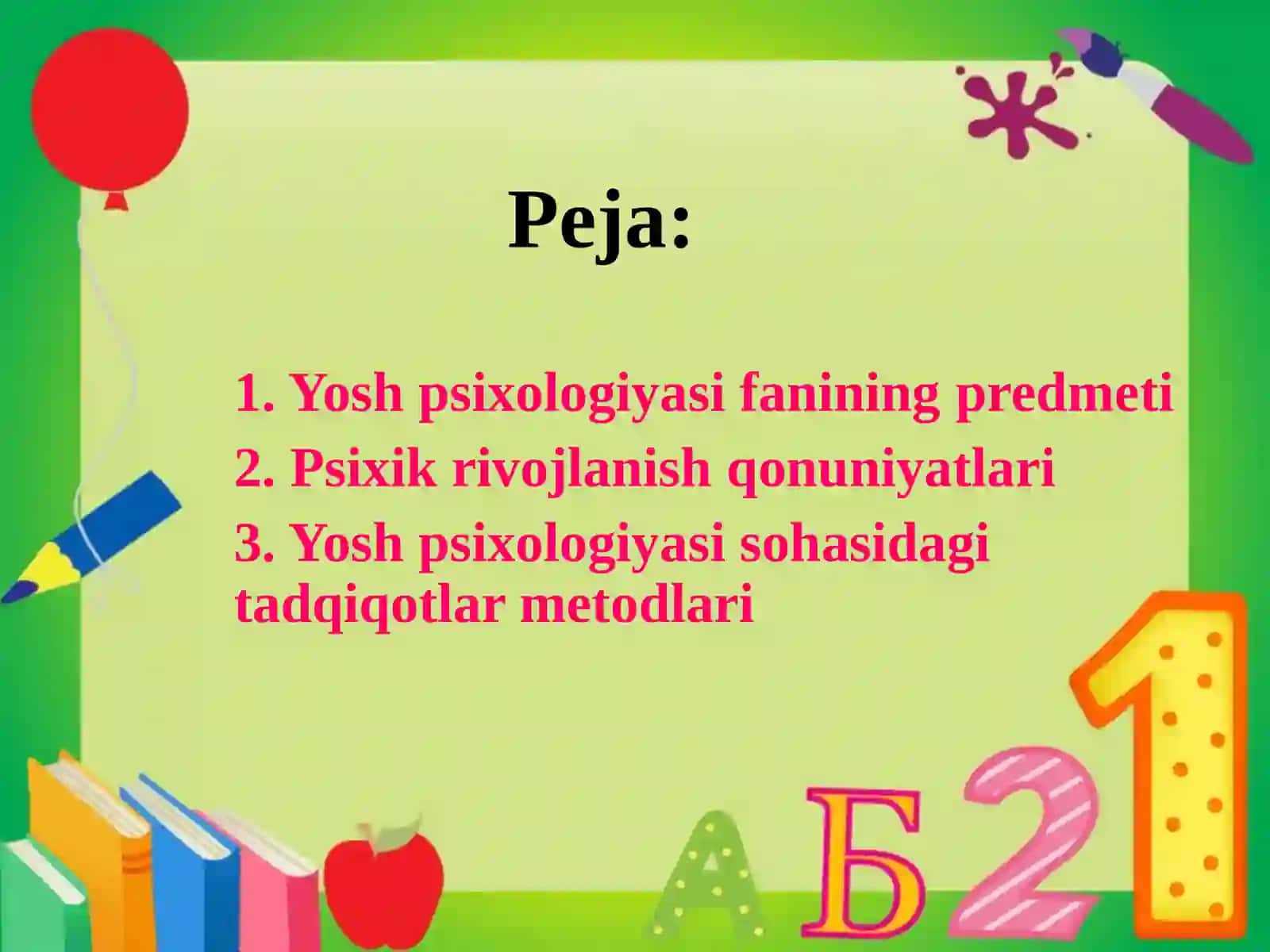 Ontogenez psixologiyasi fanining predmeti, muammolari,tadqiqot metodlari 2