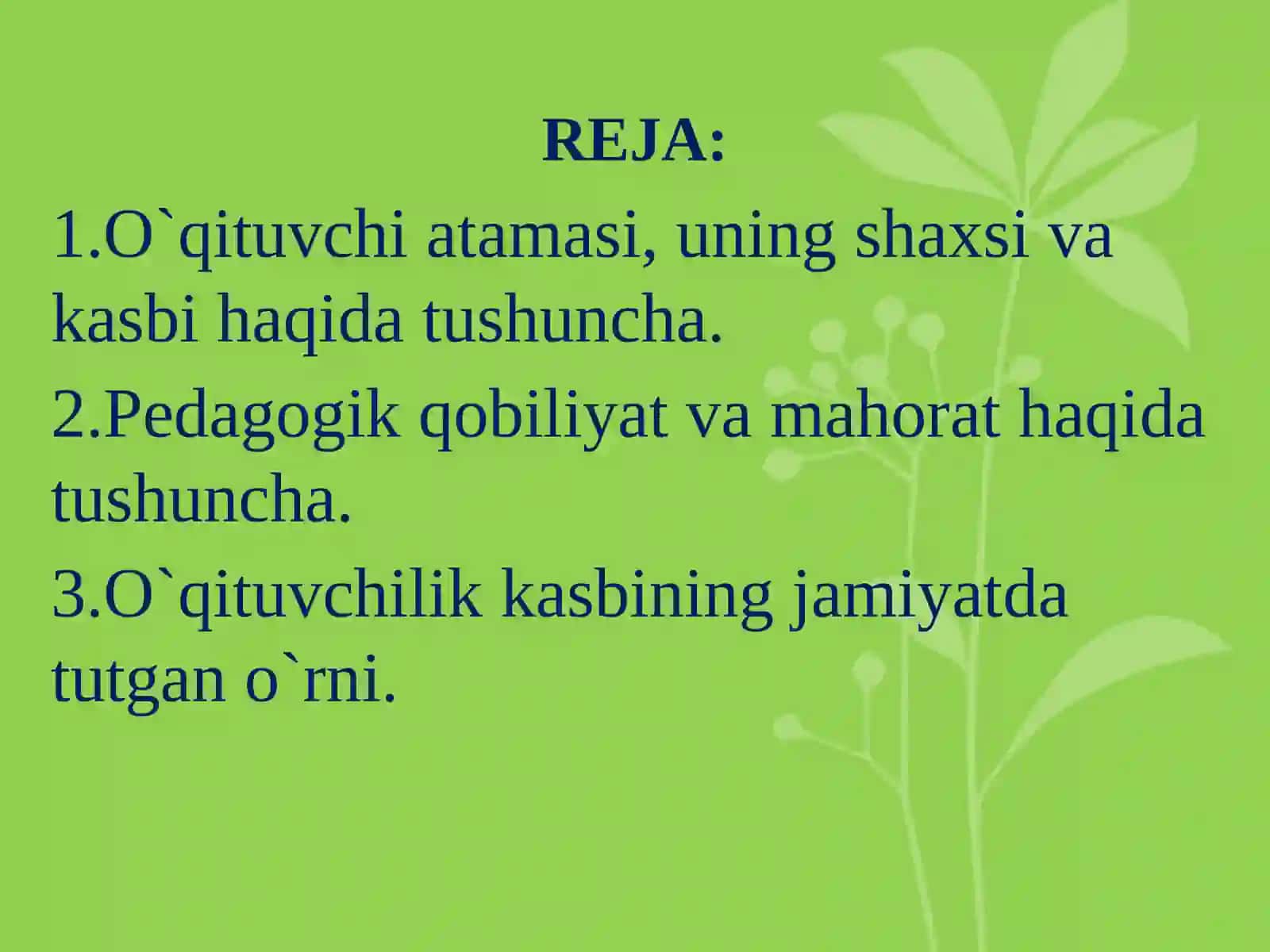 PEDAGOGIKMAHORAT HAQIDATUSHUNCHA.UNINGOʻQITUVCHIFAOLIYATIDAGIAHAMIYATI 2