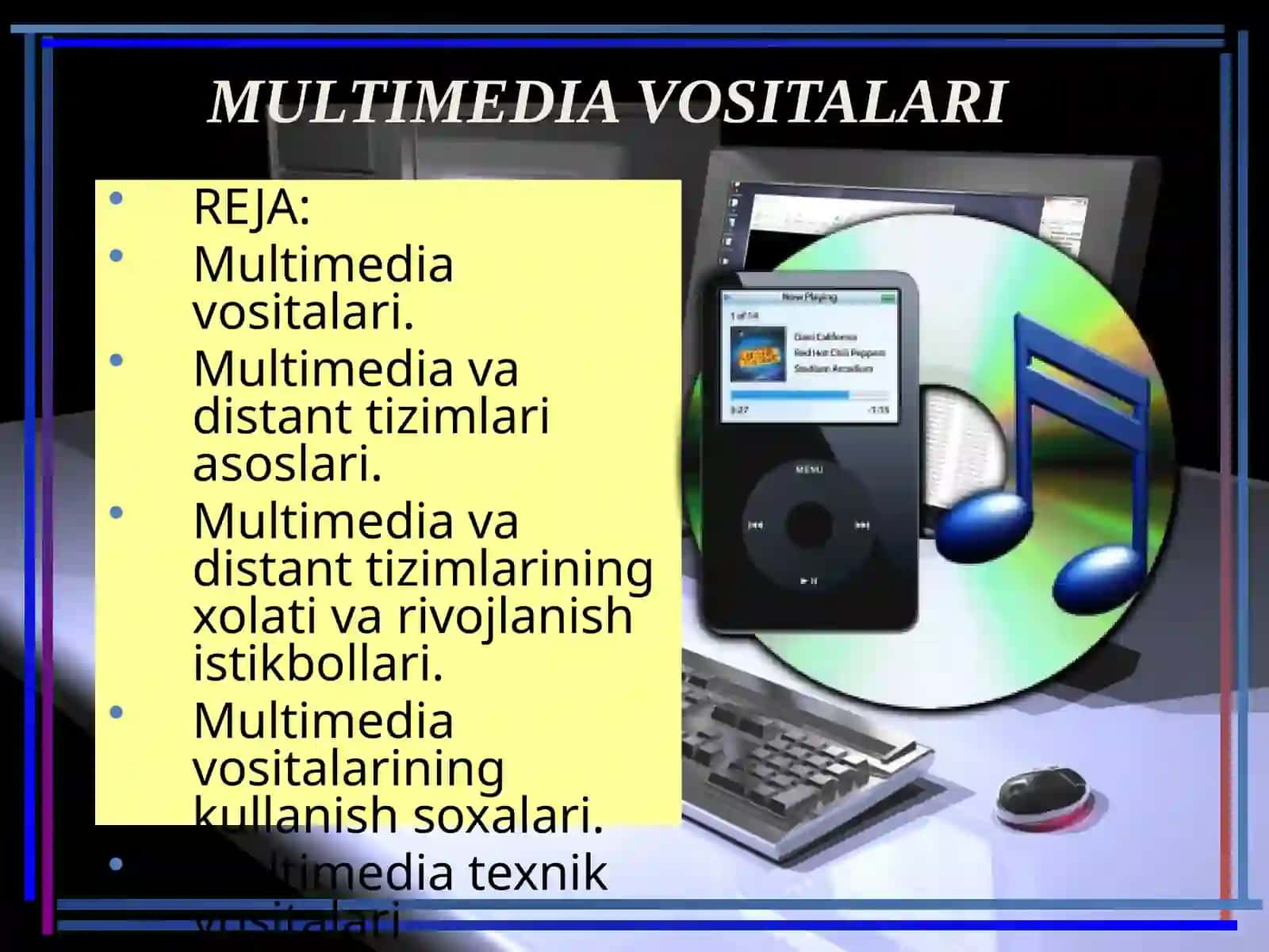 MULTIMEDIA VOSITALARI 2