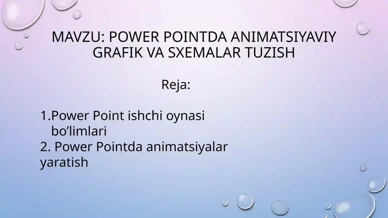 Power Pointda animatsiyaviy grafik va sxemalar tuzish 2