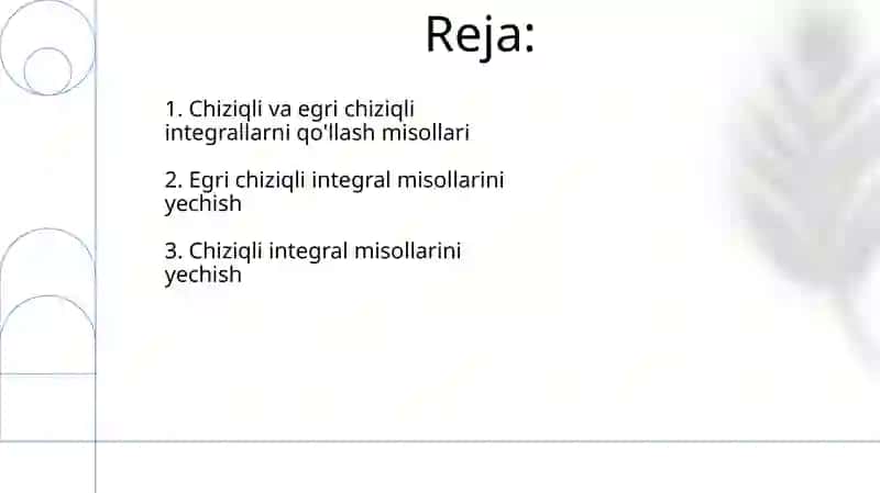 Chiziqli va egri chiziqli integrallarning tadbiqlari 2