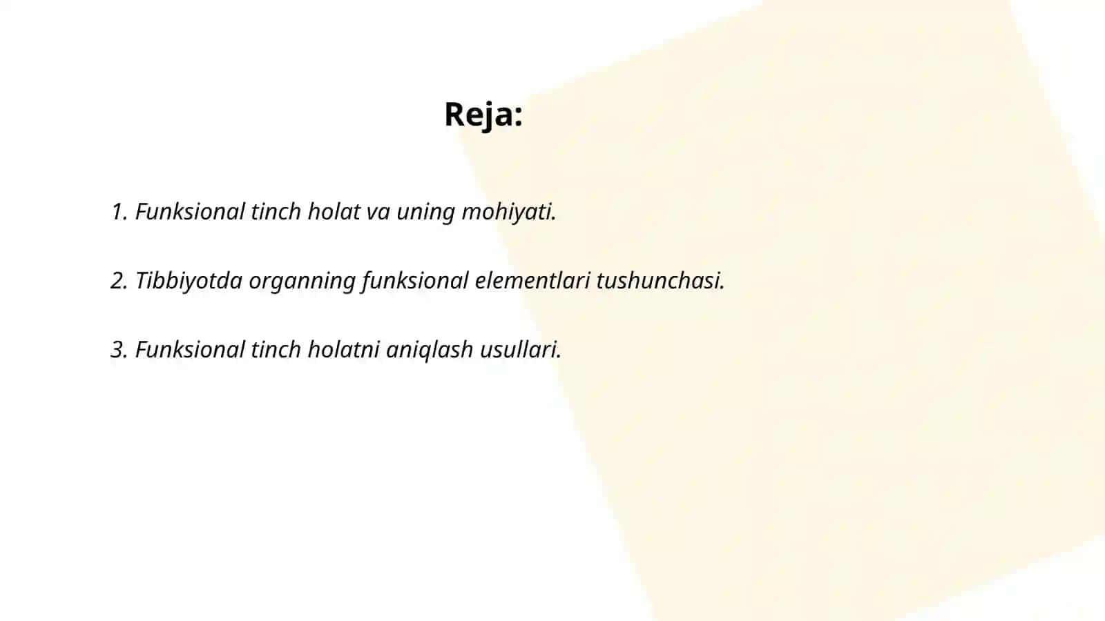 Funktsional tinch holat, tibbiyotda organning funksional elementi 2