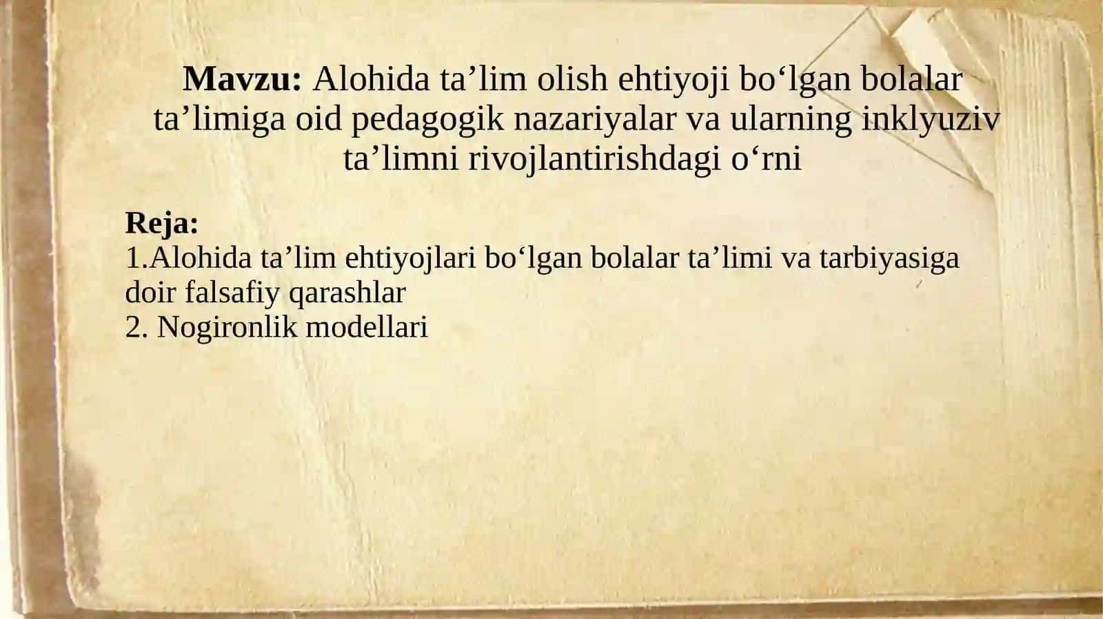 Alohida ta’lim olishehtiyoji bо‘lgan bolalarta’limiga oid pedagogik nazariyalar va ularning inklyuziv ta’limni rivojlantirishdagi о‘rni 2