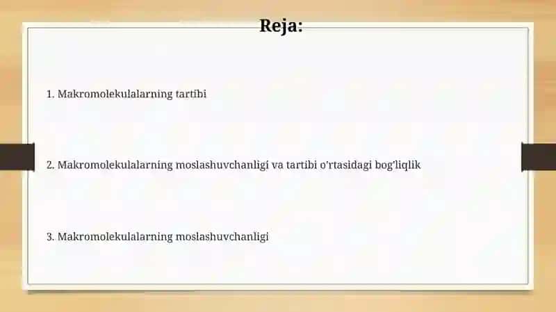 Makromolekulyar egiluvchanlik va tartiblash 2