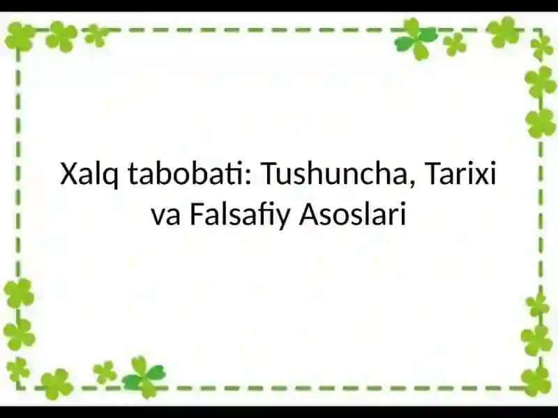 Xalq tabobati: Tushuncha, Tarixi va Falsafiy Asoslari 2