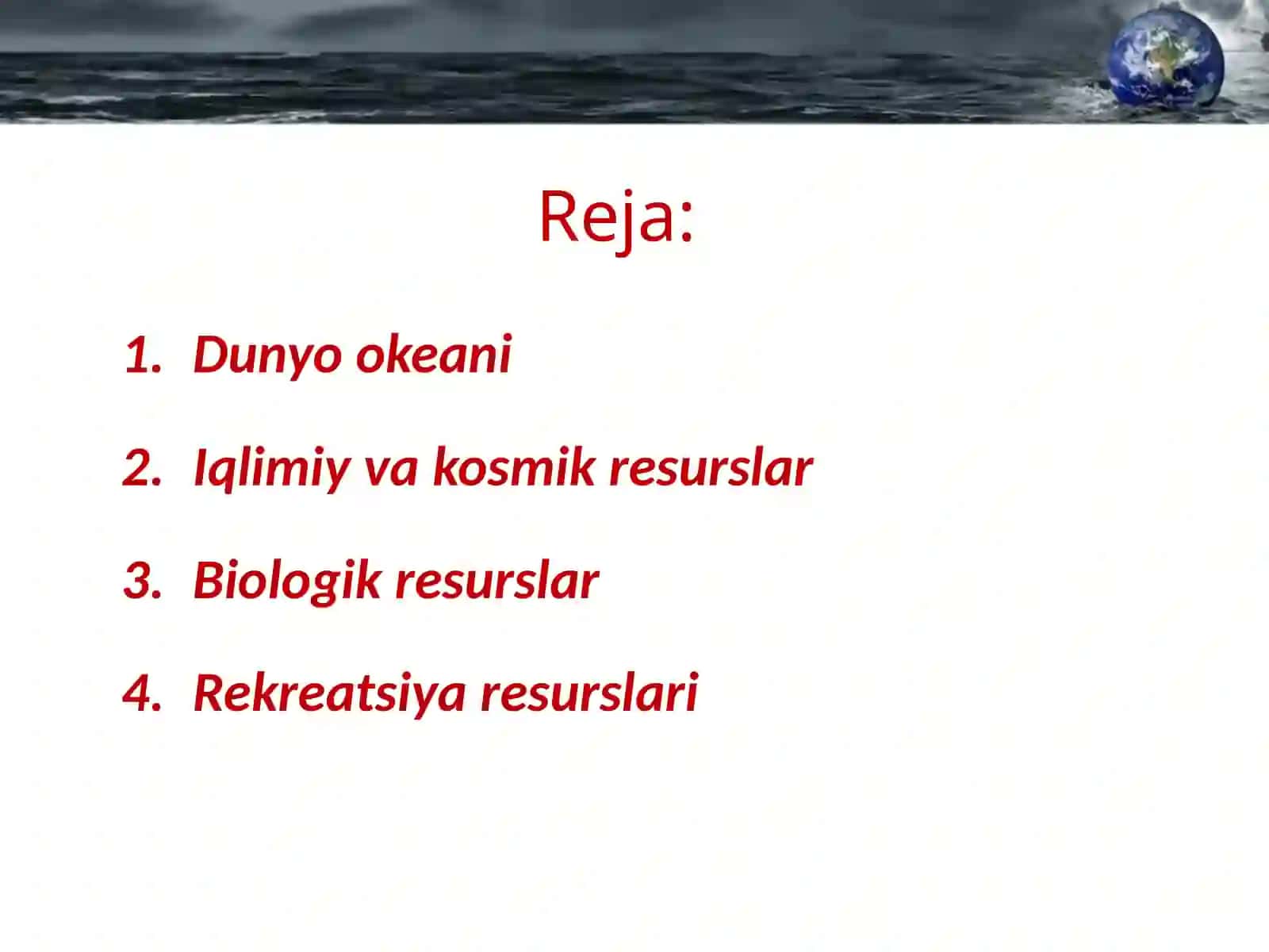 Dunyo okeani. Iqlimiy, kosmik, biologik va rekreatsion resurslar 2