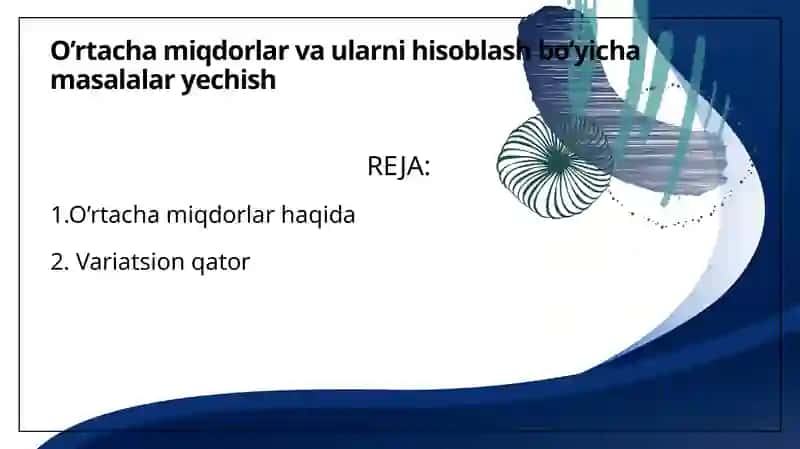O’rtacha miqdorlar va ularni hisoblash bo’yicha masalalar yechish 2